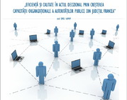 Eficienþã ºi calitate în actul decizional prin creºterea capacitãþii organizaþionale a autoritãþilor publice din judeþul Vrancea